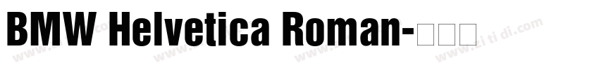 BMW Helvetica Roman字体转换